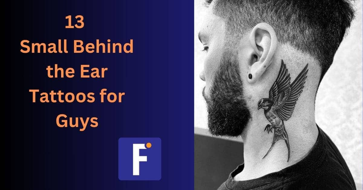 Small behind the ear tattoos for guys: Top 13!