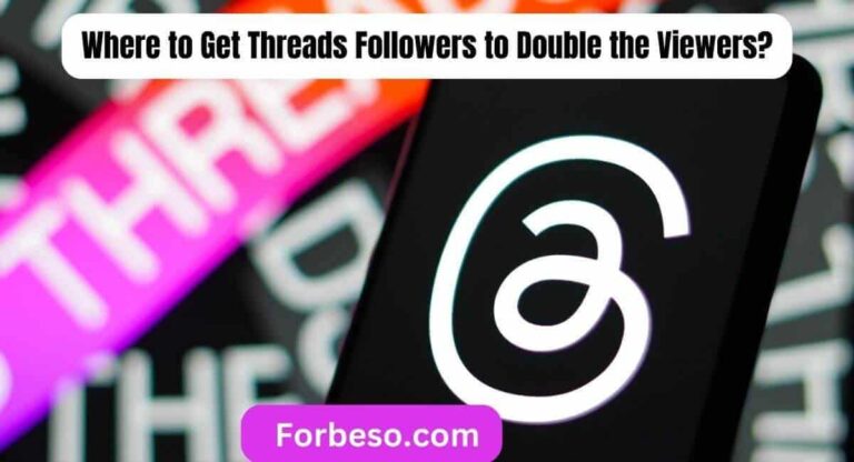 Where to Get Threads Followers to Double the Viewers