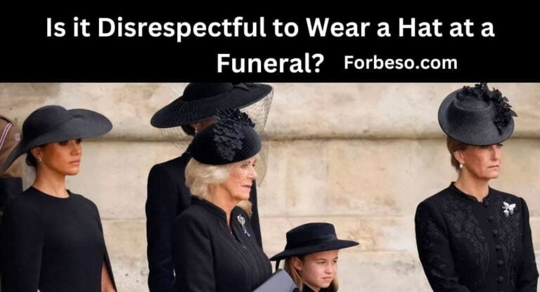 Is it Disrespectful to Wear a Hat at a Funeral