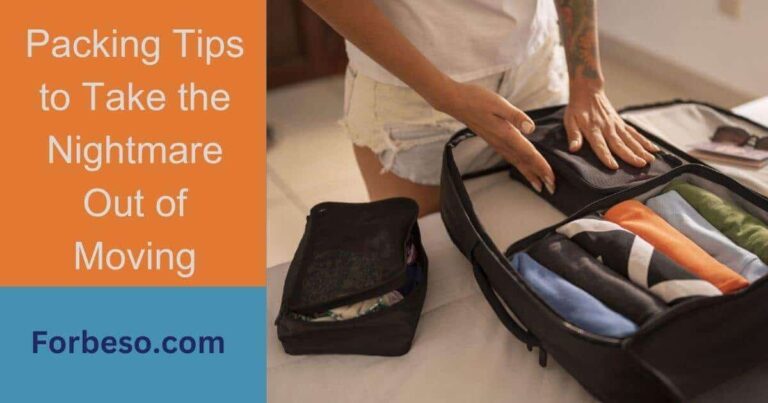 Packing Tips to Take the Nightmare Out of Moving