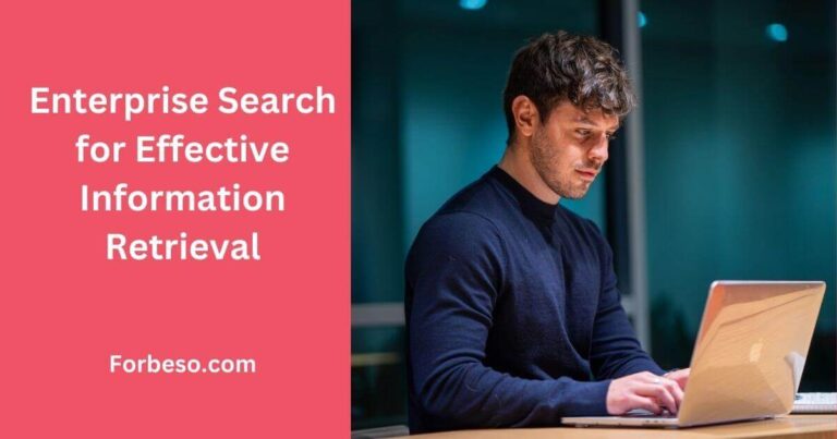 Enterprise Search for Effective Information Retrieval