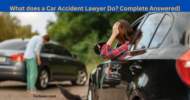 What does a Car Accident Lawyer Do