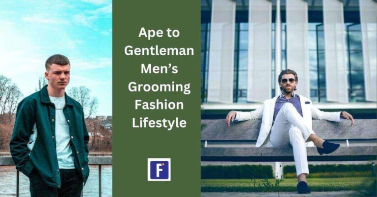 Ape to Gentleman Men’s Grooming Fashion Lifestyle